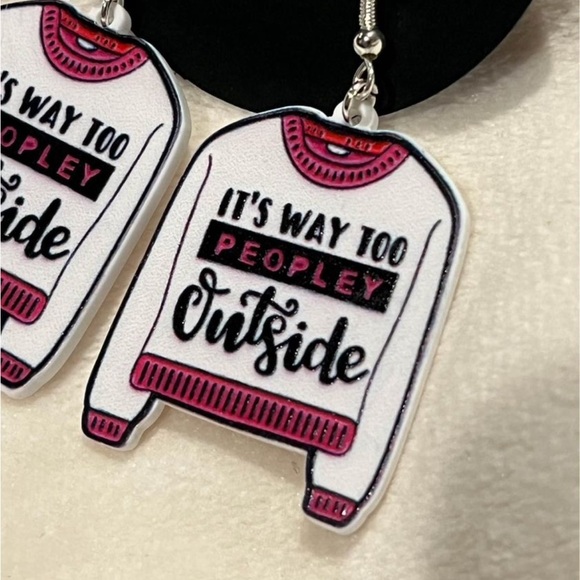 It’s Way Too Peoplely Outside Handcrafted Earrings - Picture 2 of 3